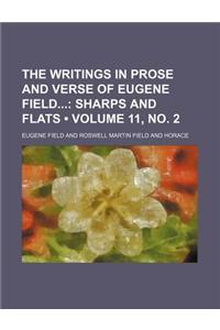 The Writings in Prose and Verse of Eugene Field (Volume 11, No. 2); Sharps and Flats