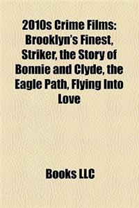 2010s Crime Films (Film Guide)