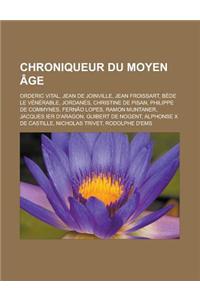 Chroniqueur Du Moyen Age