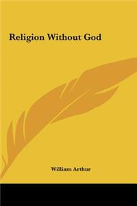 Religion Without God