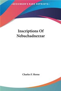 Inscriptions of Nebuchadnezzar