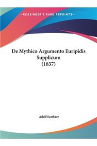 de Mythico Argumento Euripidis Supplicum (1837)