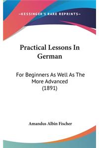 Practical Lessons in German