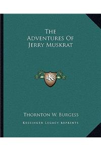 The Adventures of Jerry Muskrat