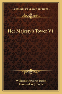 Her Majesty's Tower V1