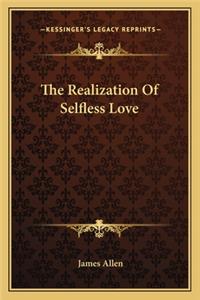 Realization of Selfless Love