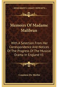 Memoirs of Madame Malibran