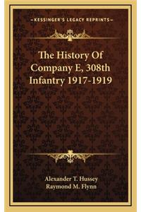 The History of Company E, 308th Infantry 1917-1919