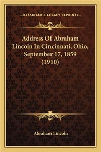Address Of Abraham Lincoln In Cincinnati, Ohio, September 17, 1859 (1910)