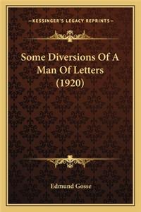 Some Diversions Of A Man Of Letters (1920)