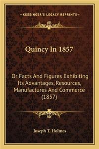 Quincy in 1857