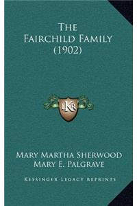 The Fairchild Family (1902)