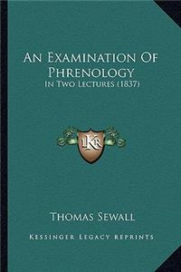 Examination of Phrenology