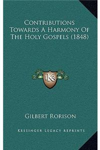 Contributions Towards a Harmony of the Holy Gospels (1848)