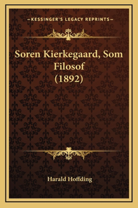 Soren Kierkegaard, SOM Filosof (1892)