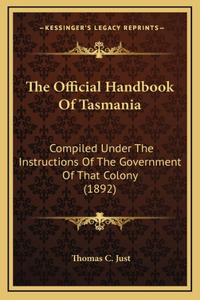 The Official Handbook of Tasmania