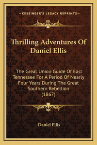 Thrilling Adventures Of Daniel Ellis