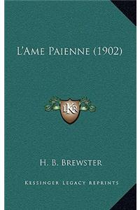L'Ame Paienne (1902)