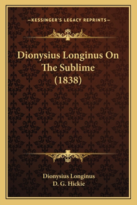 Dionysius Longinus On The Sublime (1838)