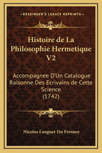 Histoire de La Philosophie Hermetique V2