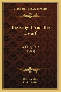 Knight And The Dwarf: A Fairy Tale (1882)