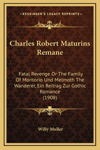 Charles Robert Maturins Remane