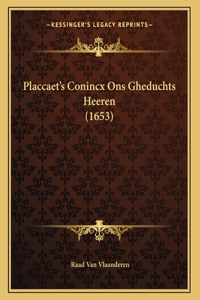 Placcaet's Conincx Ons Gheduchts Heeren (1653)