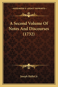 Second Volume Of Notes And Discourses (1732)