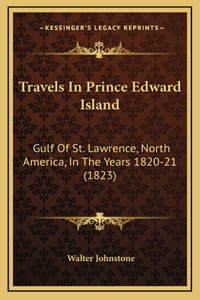 Travels In Prince Edward Island