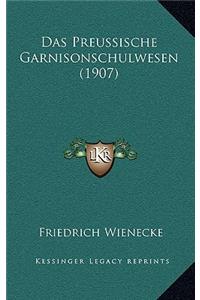 Preussische Garnisonschulwesen (1907)