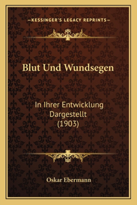 Blut Und Wundsegen