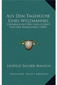Aus Dem Tagebuche Eines Weltmannes
