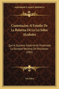 Contestacion Al Estudio De La Reforma De La Lei Sobre Alcoholes