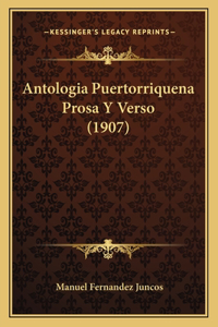 Antologia Puertorriquena Prosa Y Verso (1907)