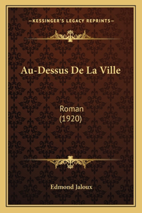 Au-Dessus de La Ville