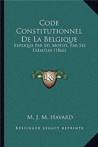Code Constitutionnel De La Belgique