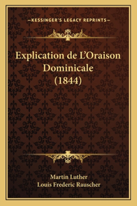 Explication de L'Oraison Dominicale (1844)