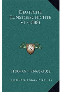 Deutsche Kunstgeschichte V1 (1888)