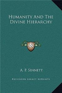 Humanity And The Divine Hierarchy