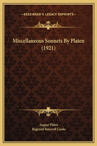 Miscellaneous Sonnets By Platen (1921)