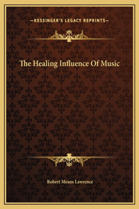 The Healing Influence Of Music