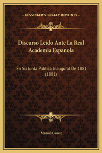 Discurso Leido Ante La Real Academia Espanola