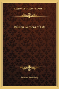 Ralston Gardens of Life