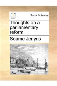 Thoughts on a Parliamentary Reform