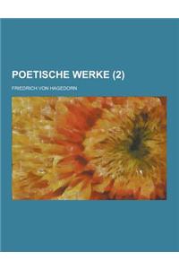 Poetische Werke (2 )