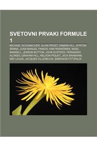 Svetovni Prvaki Formule 1: Michael Schumacher, Alain Prost, Damon Hill, Ayrton Senna, Juan Manuel Fangio, Kimi Raikkonen, Nigel Mansell