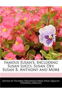 Famous Susan's, Including Susan Lucci, Susan Dey, Susan B. Anthony and More