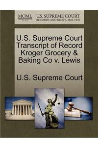 U.S. Supreme Court Transcript of Record Kroger Grocery & Baking Co V. Lewis