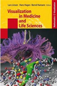 Visualization in Medicine and Life Sciences
