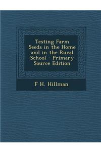 Testing Farm Seeds in the Home and in the Rural School